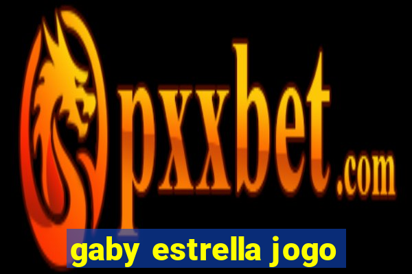 gaby estrella jogo